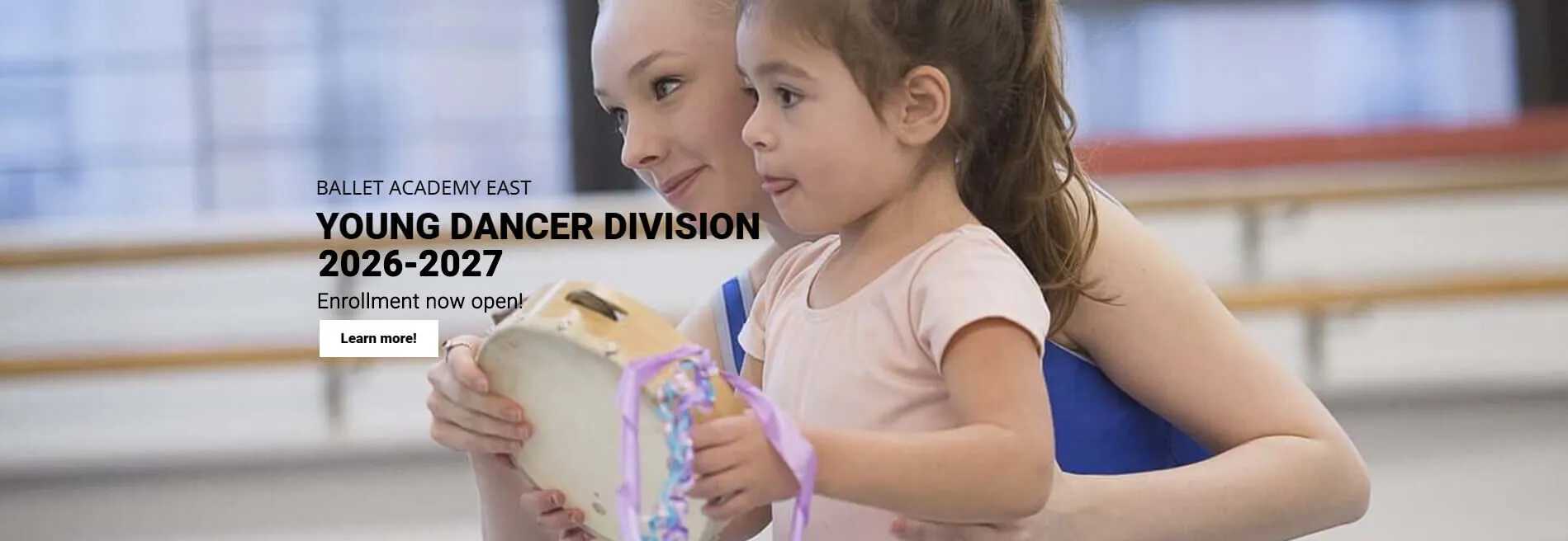 Young Dancer Division 2026-2027. Enrollment now open. Learn more.